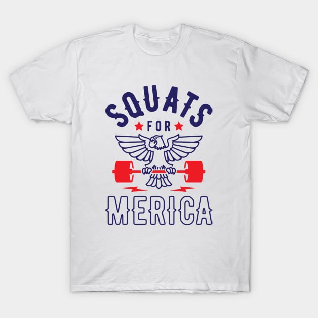 Squats For Merica v2 T-Shirt by brogressproject